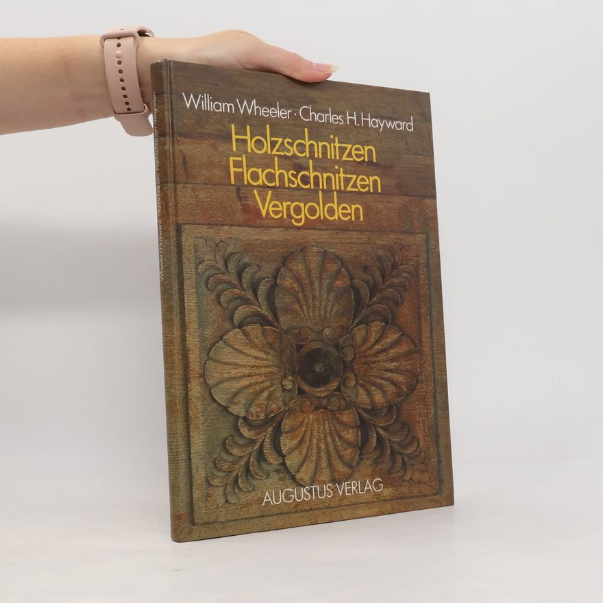 William Wheeler Holzschnitzen, Flachschnitzen, Vergolden