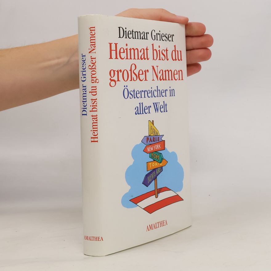 Dietmar Grieser Heimat bist du großer Namen