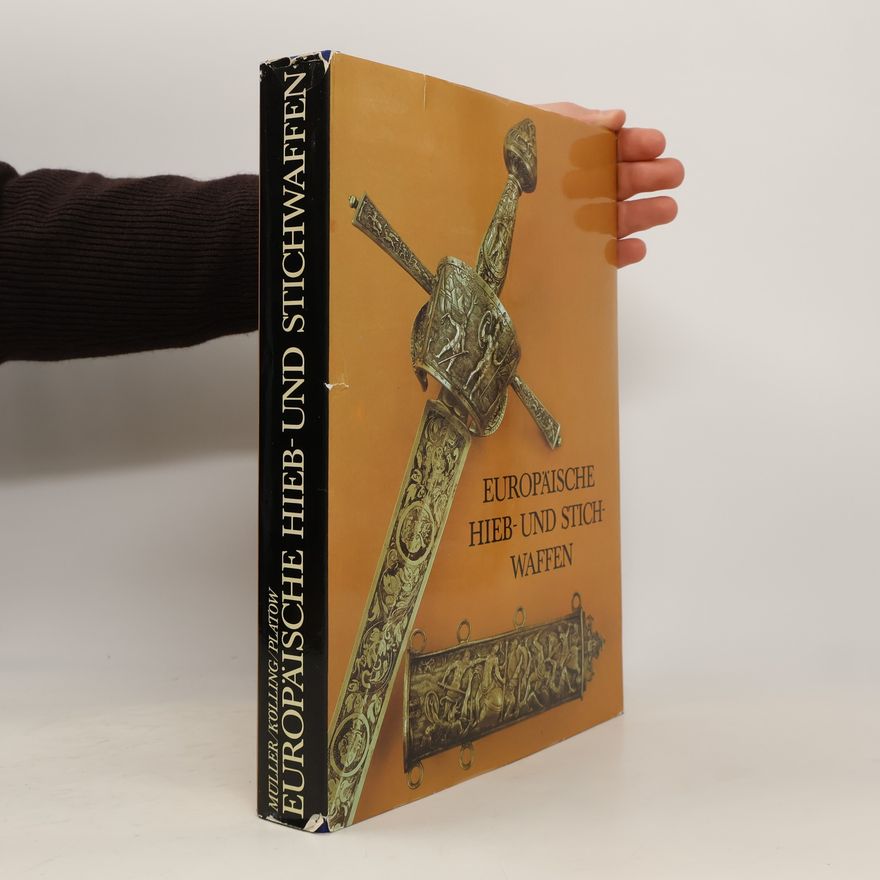 Various authors Europäische Hieb- und Stichwaffen