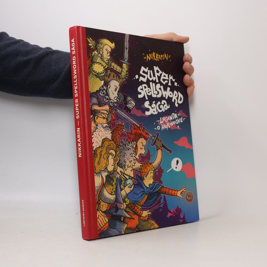 Nikkarin Super Spellsword Sága - Legenda o nekonečnu