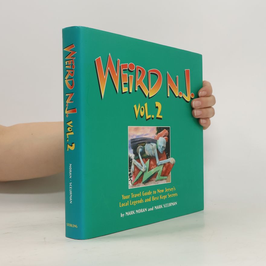 Mark Sceurman Weird N.J., Vol. 2