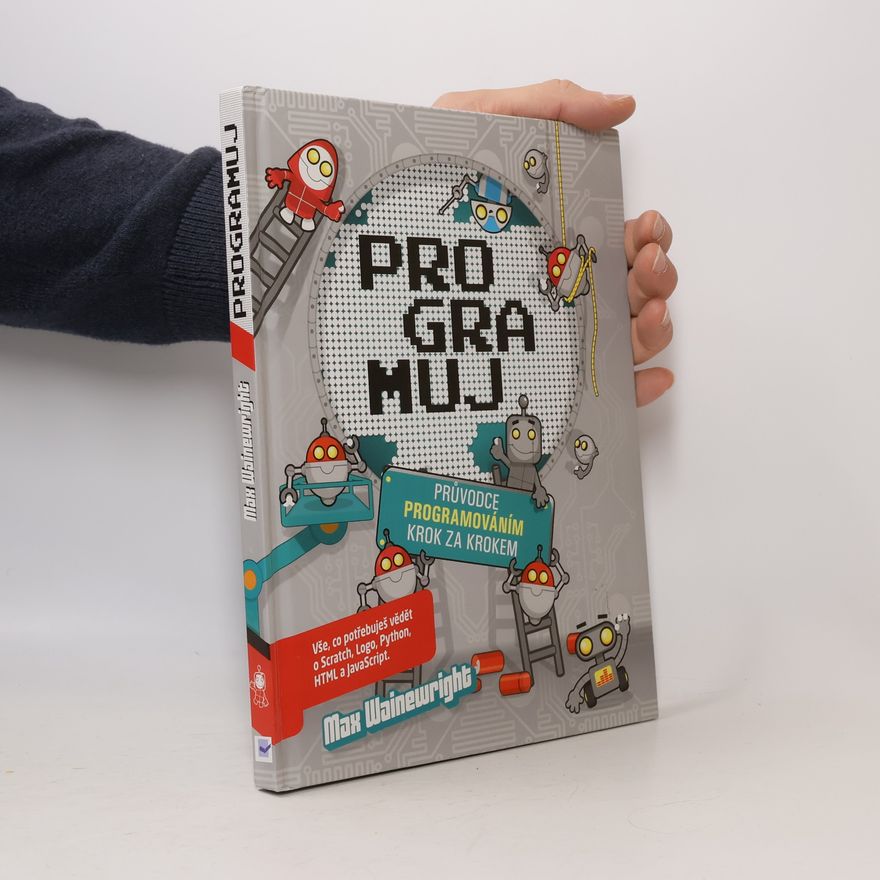 Pavel Fuksa Programuj - Průvodce programováním krok za krokem