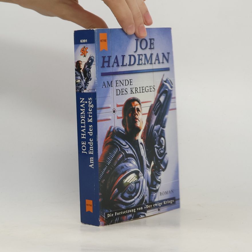Haldeman Joe Am Ende des Krieges. Roman. Aus d. Amerikan. v. Birgit Ress-Bohusch