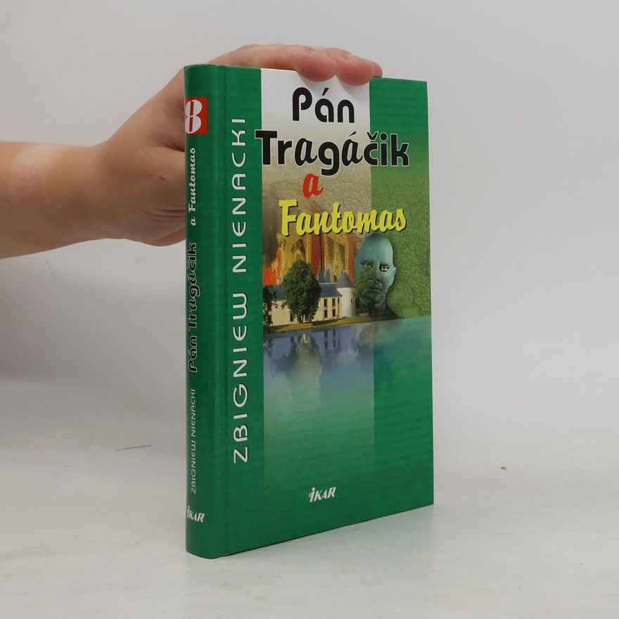 Zbigniew Nienacki Pán Tragáčik a Fantomas