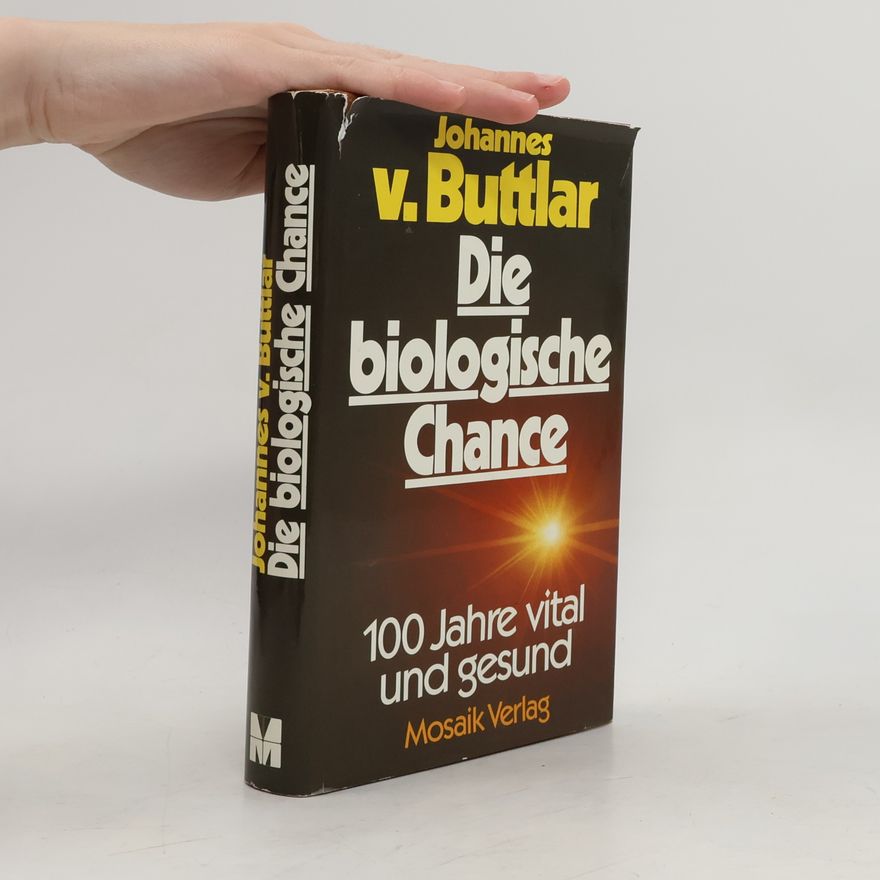 Johannes von Buttlar Die biologische Chance