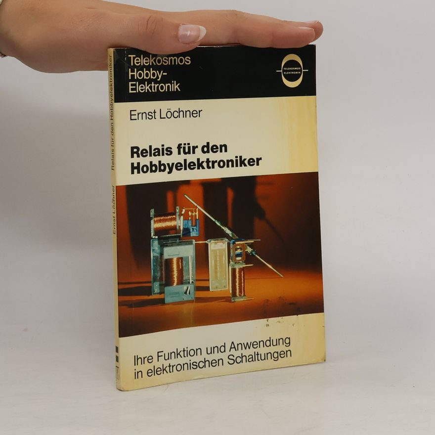 Ernst Löchner Relais für den Hobbyelektroniker