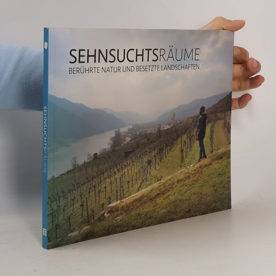 Günther Oberhollenzer Sehnsuchtsräume