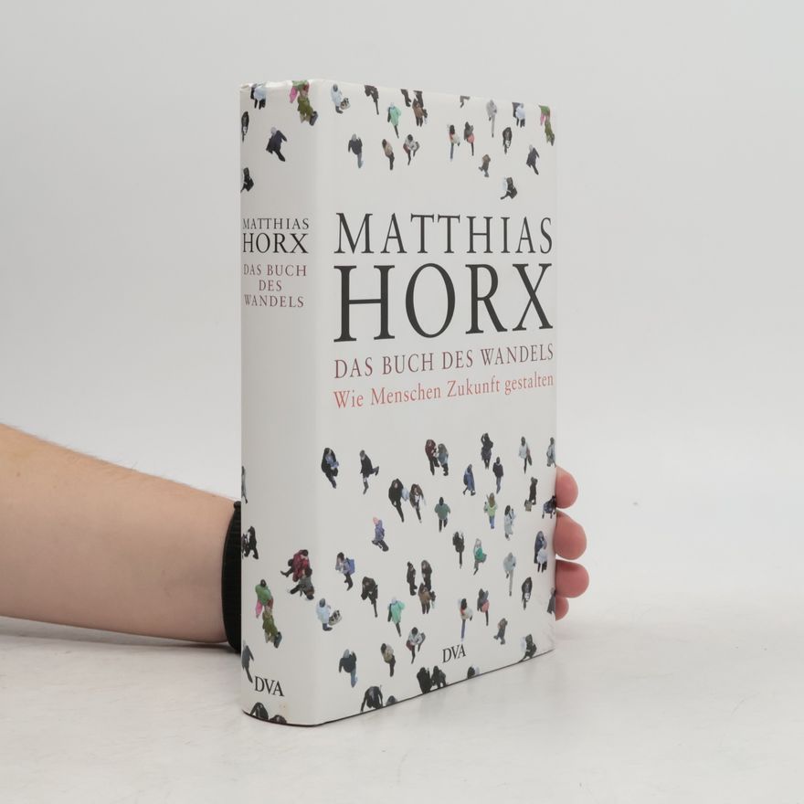Matthias Horx Das Buch des Wandels
