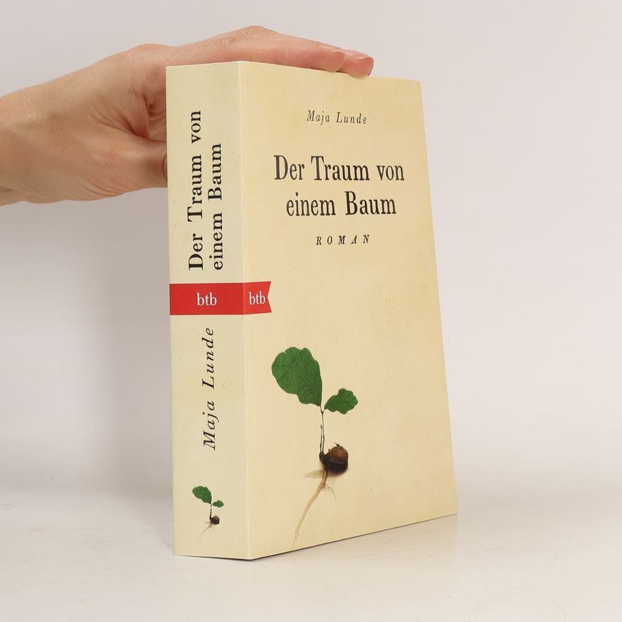 Maja Lunde Der Traum von einem Baum