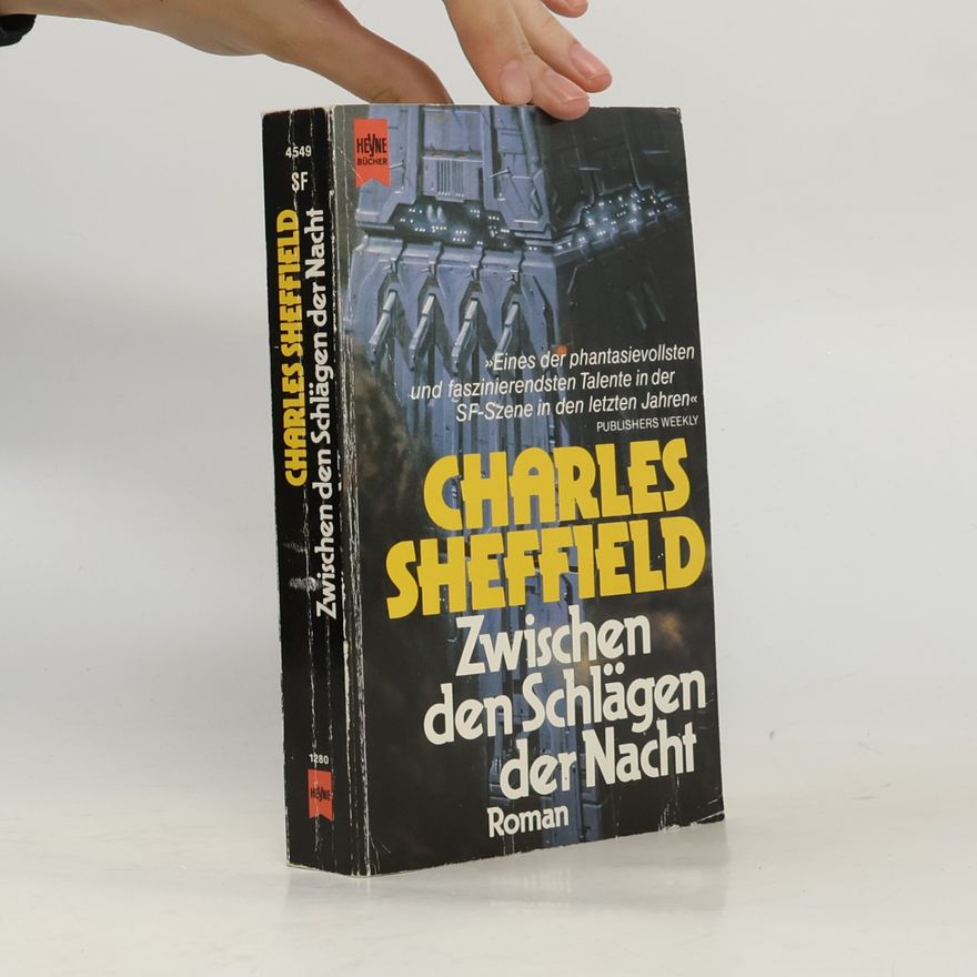 Charles Sheffield Zwischen den Schlägen der Nacht. Roman.