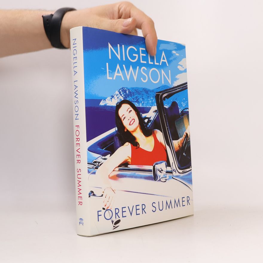 Nigella Lawson Forever Summer With Nigella