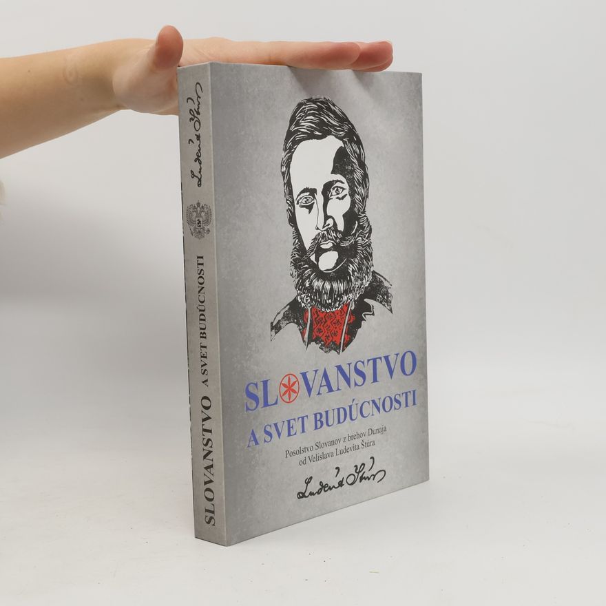 Ľudovít Štúr Slovanstvo a svet budúcnosti