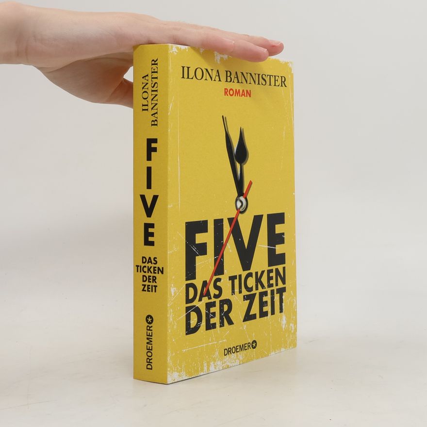 Ilona Bannister FIVE - Das Ticken der Zeit