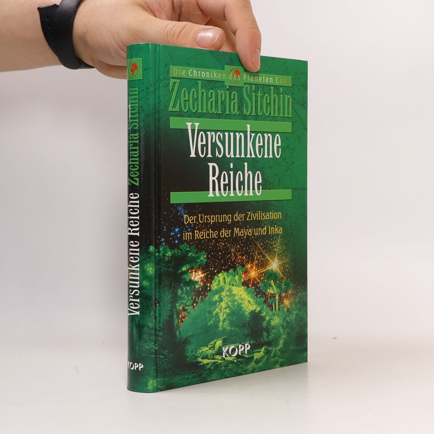 Zecharia Sitchin Die Chroniken des Planeten Erde. Versunkene Reiche