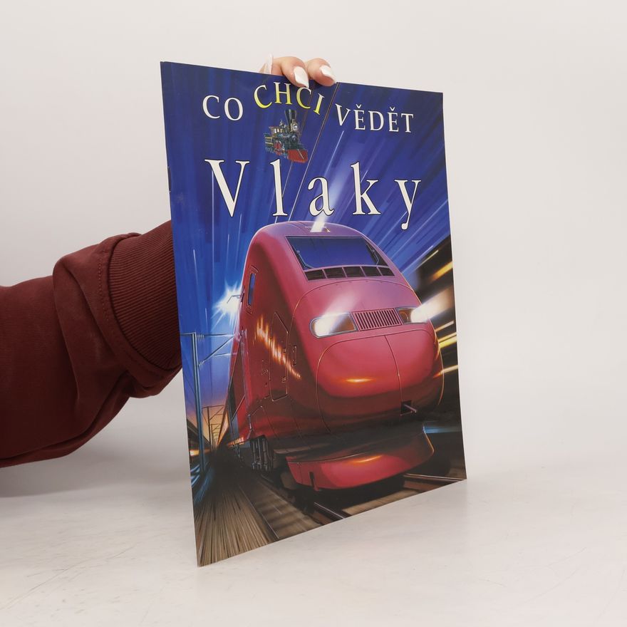 Richard Balkwill Co chci vědět: Vlaky