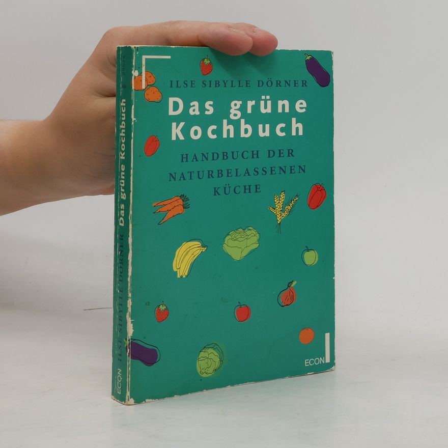Ilse-Sibylle Dörner Das grüne Kochbuch