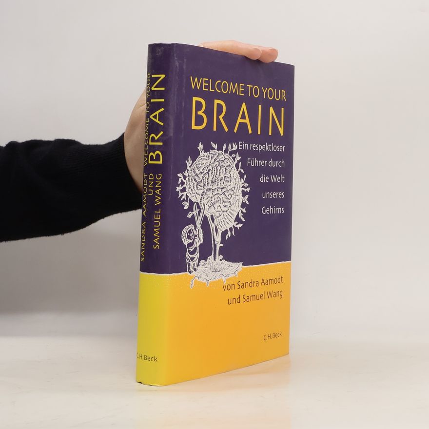 Sandra Aamodt Welcome to your brain