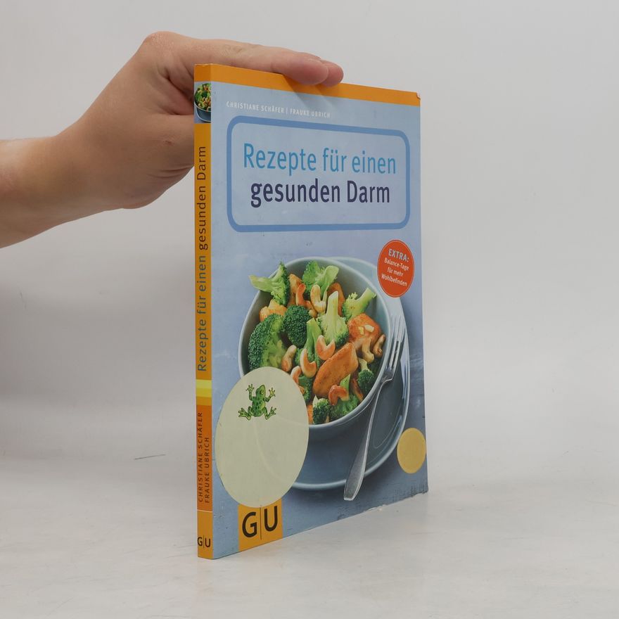 Christiane Schäfer Rezepte für einen gesunden Darm