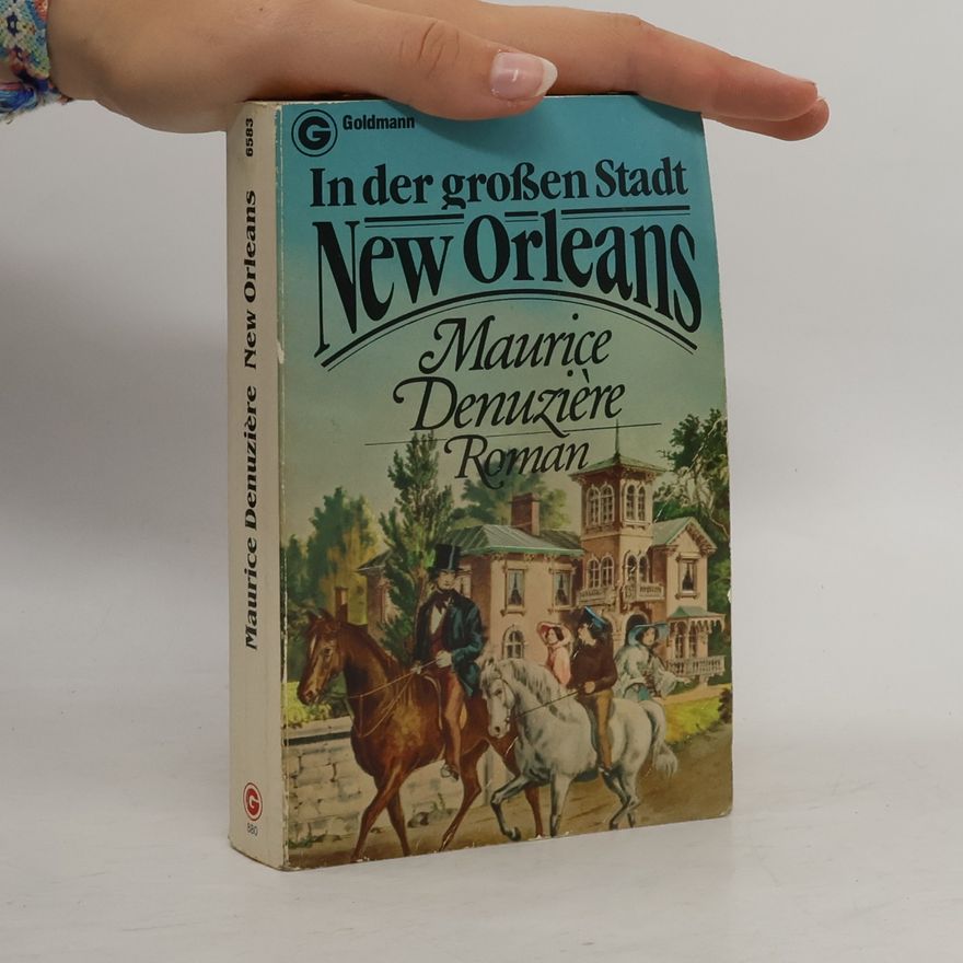 Maurice Denuzière In der großen Stadt New Orleans