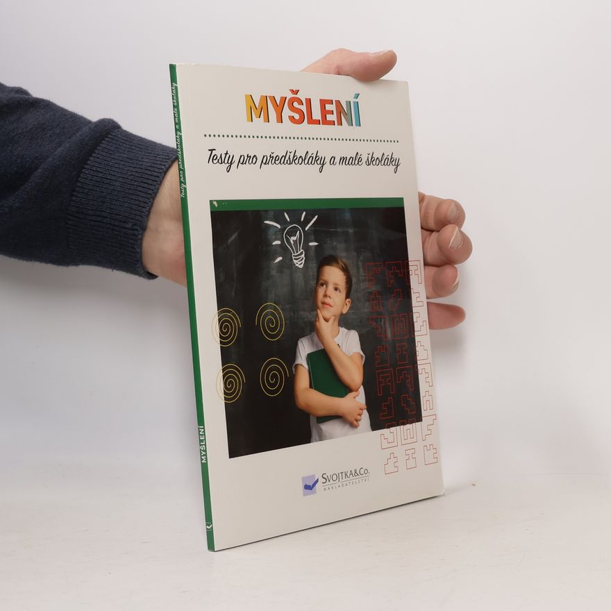 Collectif d'auteurs Myšlení : testy pro předškoláky a malé školáky