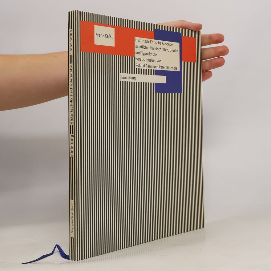 Franz Kafka Historisch-kritische Ausgabe sämtlicher Handschriften, Drucke und Typoskripte