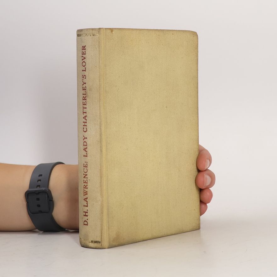D. H. Lawrence Lady Chatterley's Lover