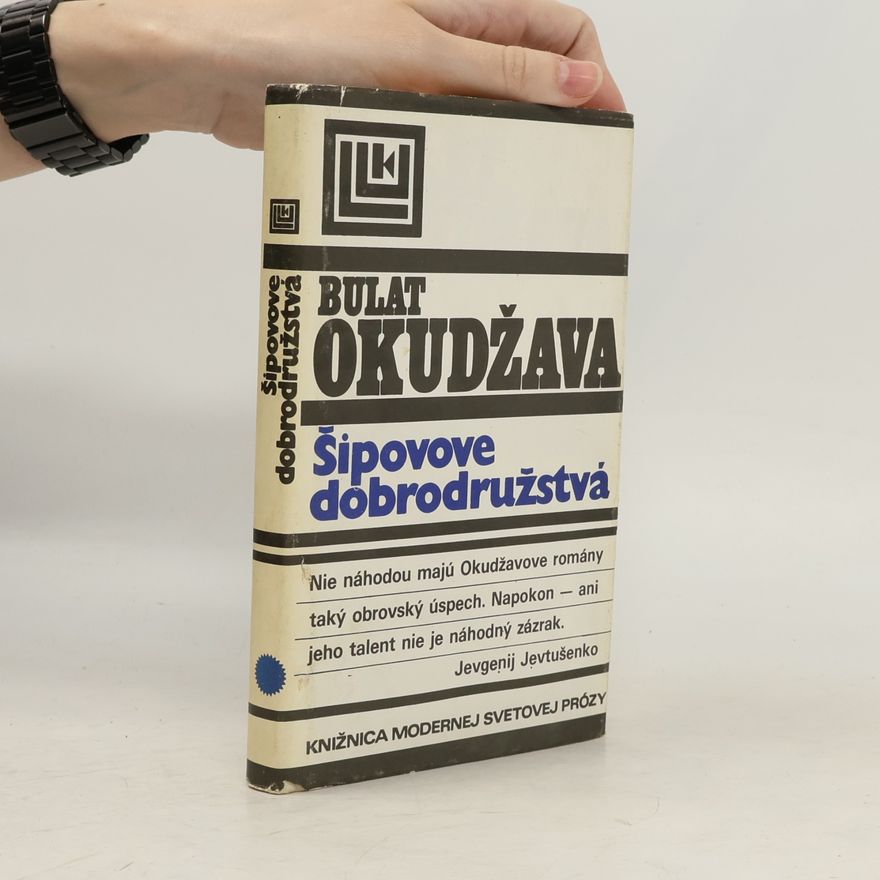 Bulat Okudzhava Šipove dobrodružstvá, alebo, Starý vaudeville