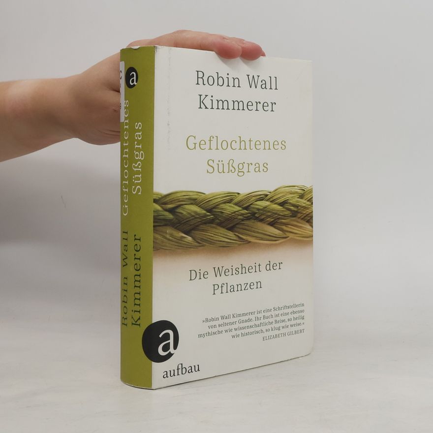 Robin Wall Kimmerer Geflochtenes Süßgras