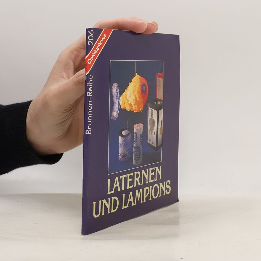 Collectif d'auteurs Laternen und Lampions für Feste und Umzüge