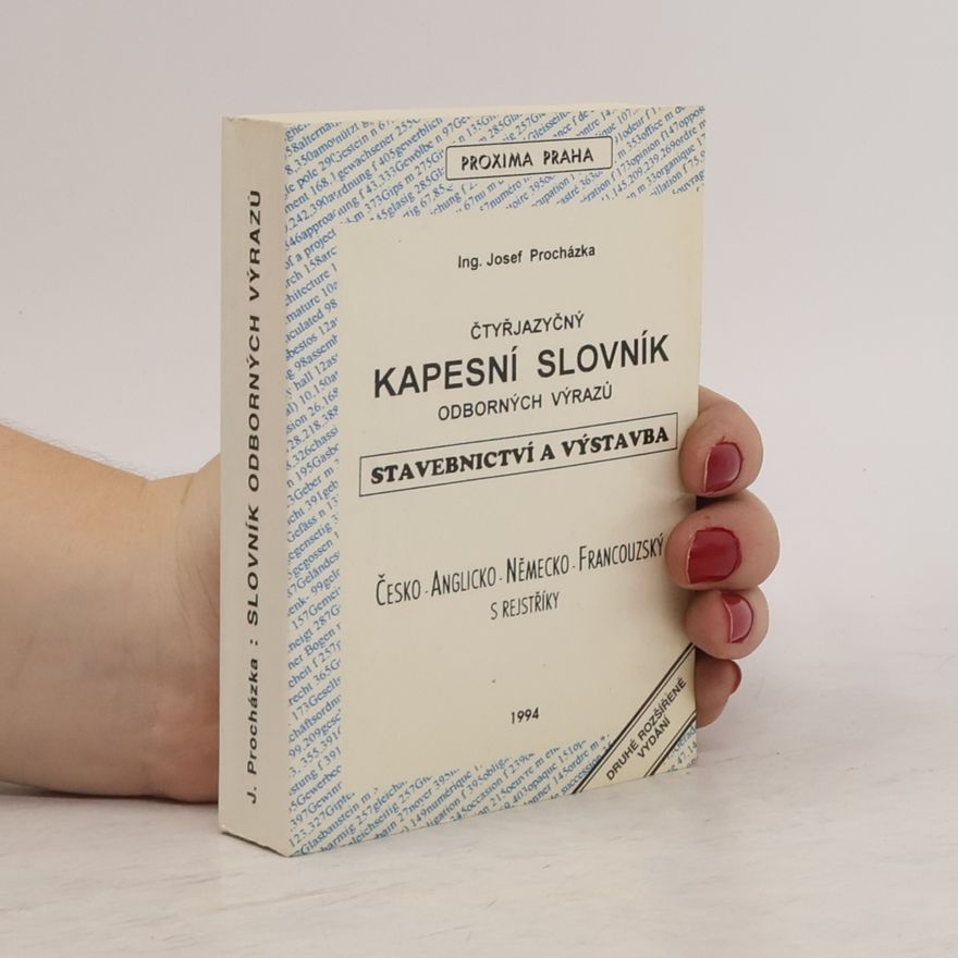 Ing. Josef Procházka Čtyřjazyčný kapesní slovník odborných výrazů. Stavebnictví a výstavba.