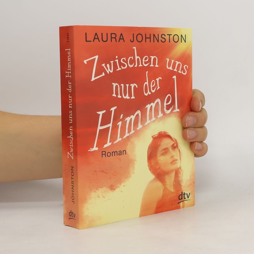 Laura Johnston Zwischen uns nur der Himmel