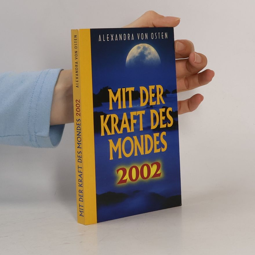 Alexandra von Osten Mit der Kraft des Mondes 2002