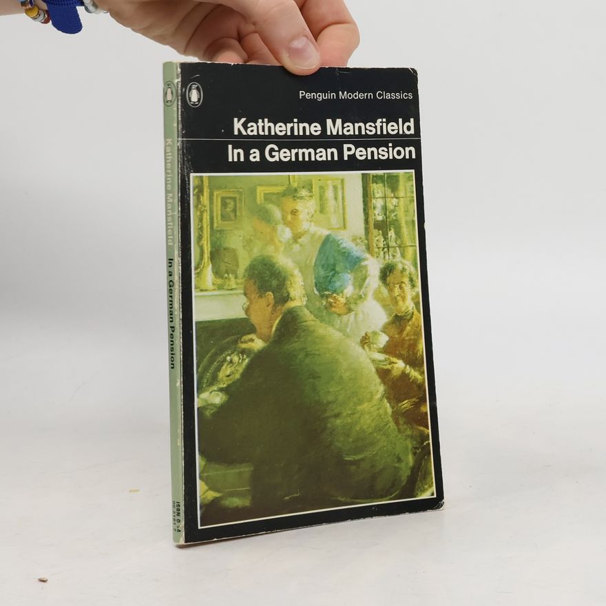 Katherine Mansfield In a German Pension
