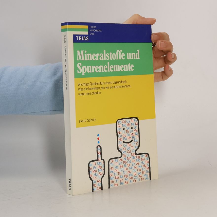 Karl-Heinz Scholz Mineralstoffe und Spurenelemente