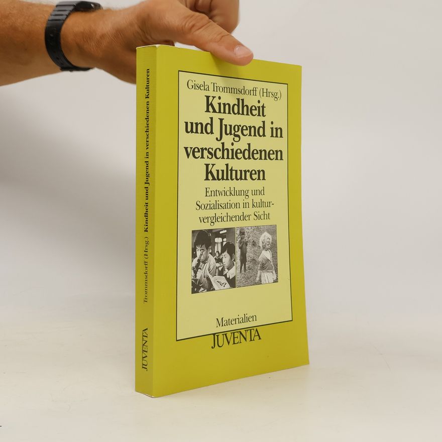 Gisela Trommsdorff Kindheit und Jugend in verschiedenen Kulturen