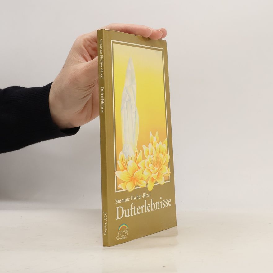Susanne Fischer-Rizzi Dufterlebnisse
