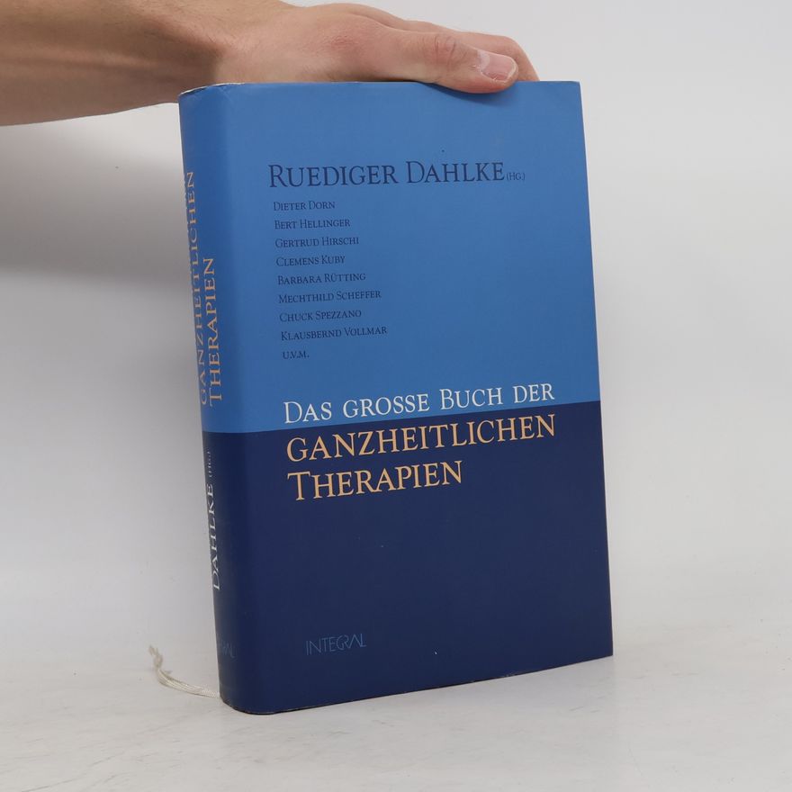 Ruediger Dahlke Das große Buch der ganzheitlichen Therapien