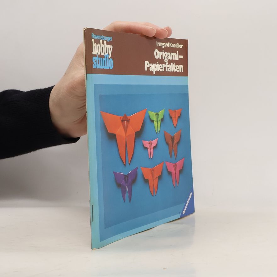 Irmgard Kneißler Origami. Papierfalten