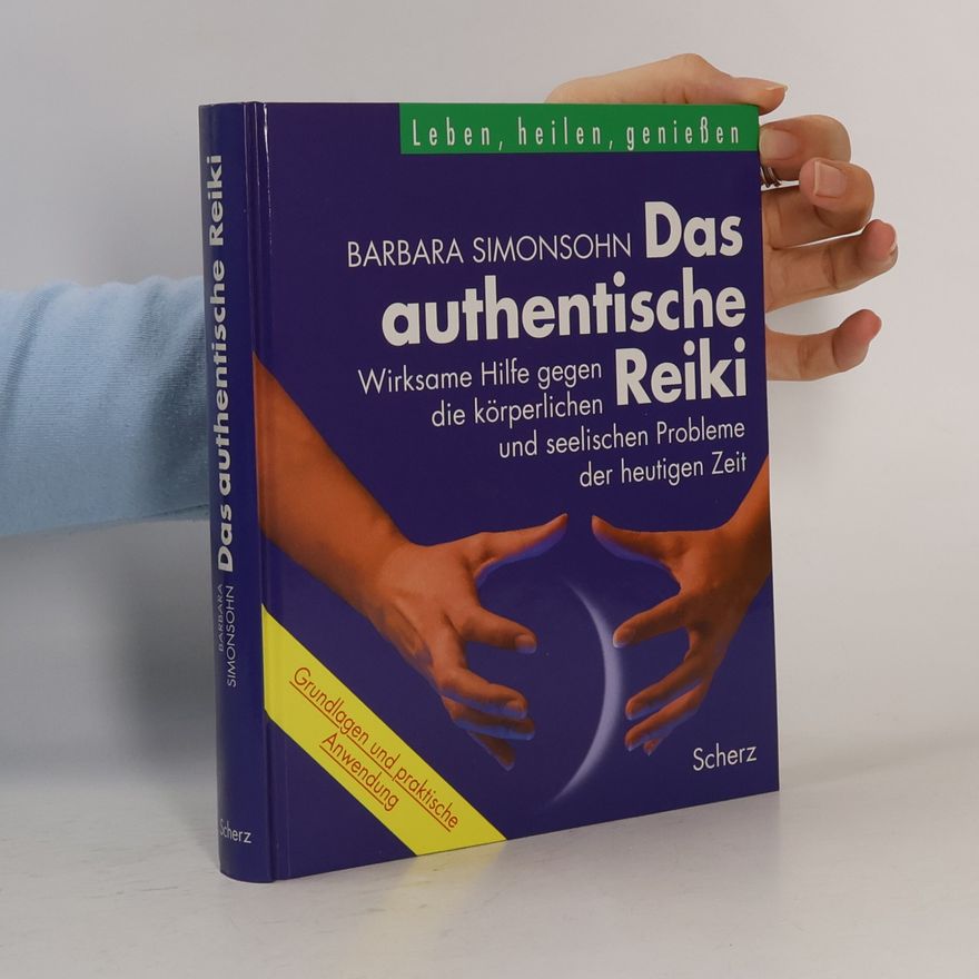 Barbara Simonsohn Das authentische Reiki