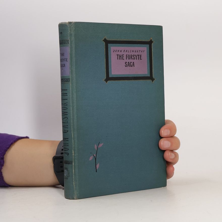John Galsworthy The Forsyte Saga