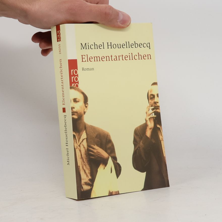 Michel Houellebecq Elementarteilchen