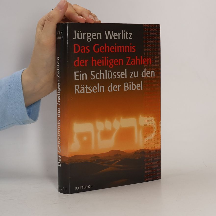 Jürgen Werlitz Das Geheimnis der heiligen Zahlen
