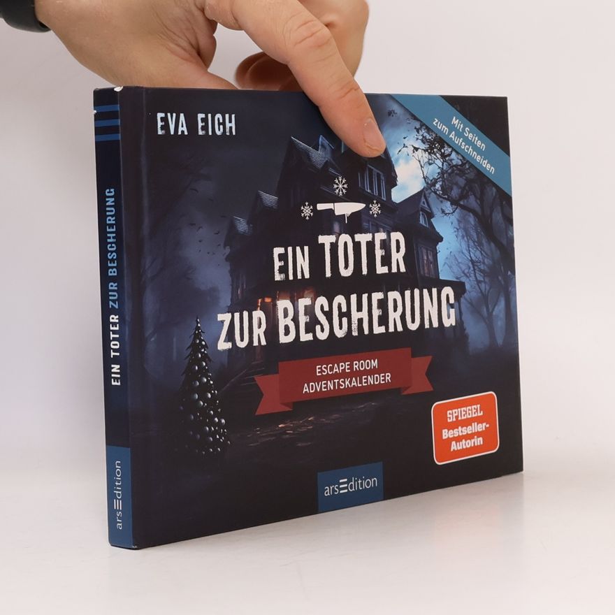 Eva Eich Ein Toter zur Bescherung. Ein Escape-Room-Adventskalender zum Aufschneiden