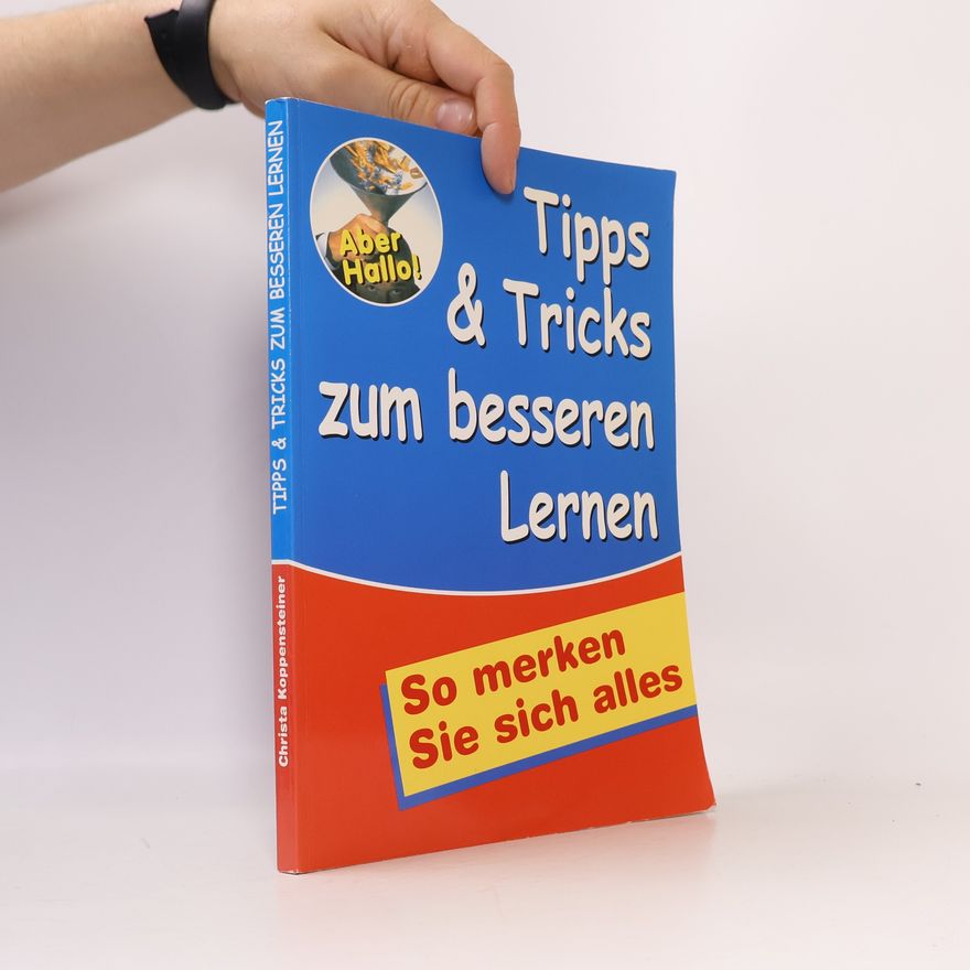 Christa Koppensteiner Tipps & Tricks zum besseren Lernen