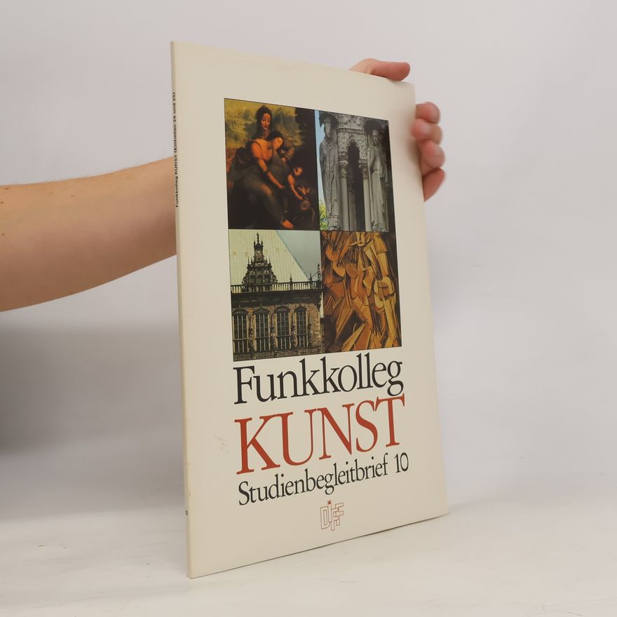 Autorenkollektiv Funkkolleg Kunst. Studienbegleitbrief 10