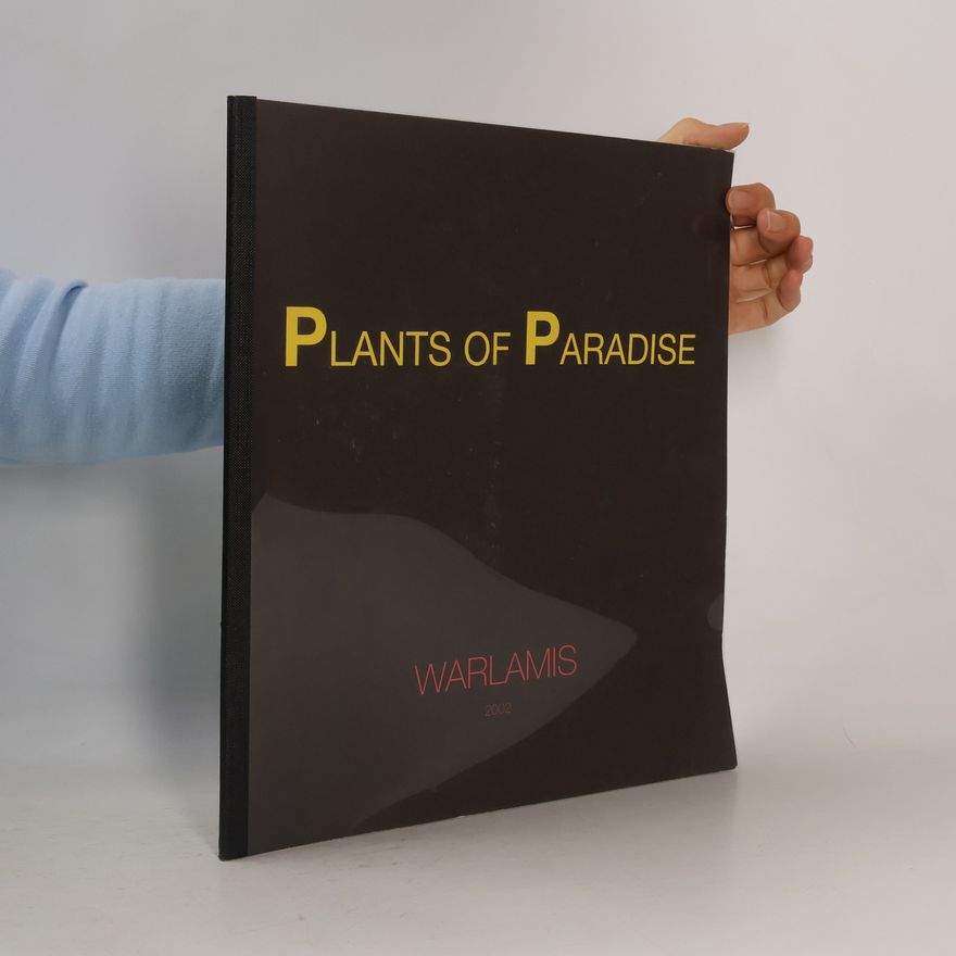 Makis E Warlamis Plants of Paradise