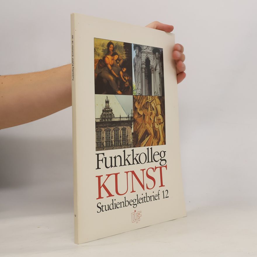 Autorenkollektiv Funkkolleg Kunst. Studienbegleitbrief 12