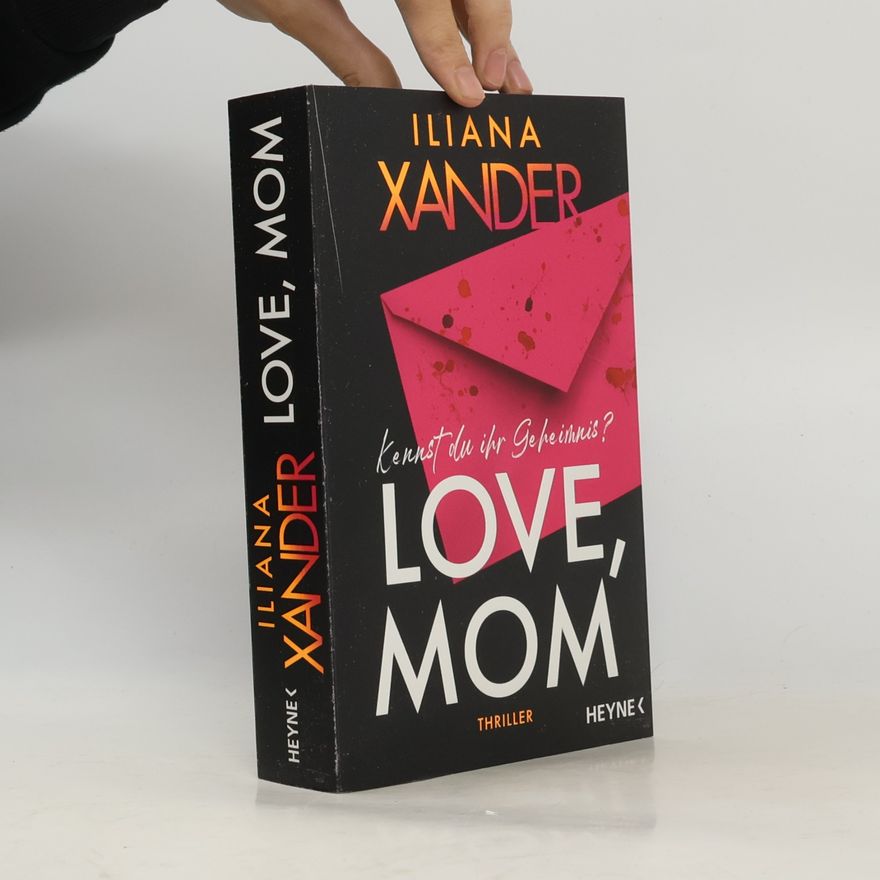 Iliana Xander Love, Mom
