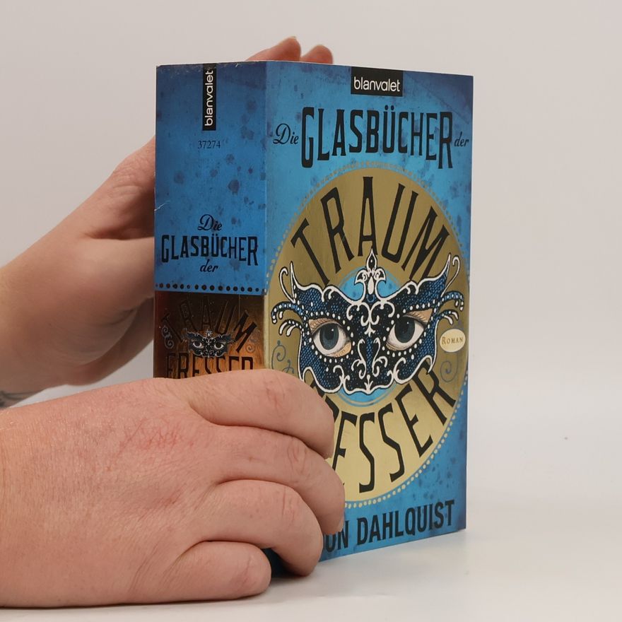 Gordon Dahlquist Die glasbücher der traumfresser
