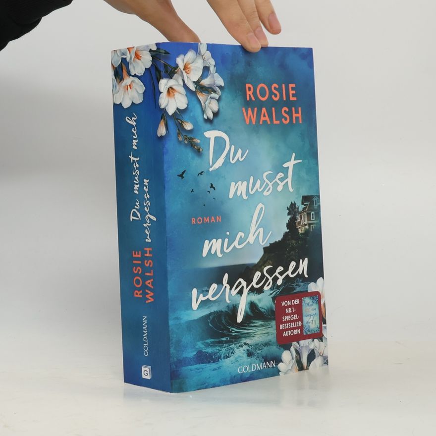 Rosie Walsh Du musst mich vergessen